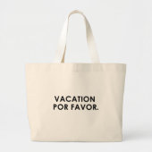 Vakantie Por Favor Strandtas Grote Tote Bag (Voorkant)