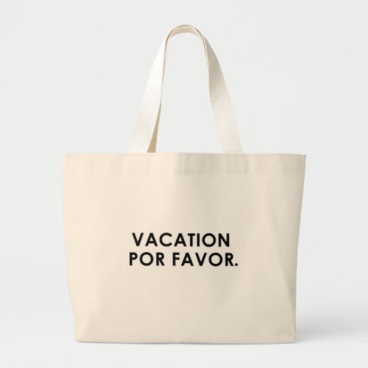 Vakantie Por Favor Strandtas Grote Tote Bag (Voorkant)