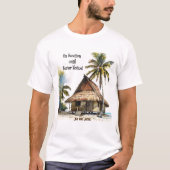 Vakantie tot nader bericht t-shirt (Voorkant)
