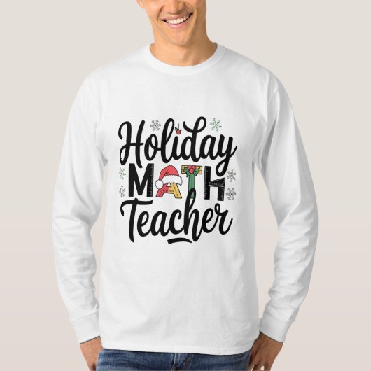 Vakantie Wiskunde Docent: Kerstcadeau voor de doce T-shirt (Voorkant)