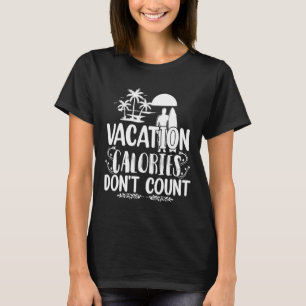Vakantiecalorieën tellen geen kaasmaaltijd t-shirt