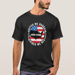 vakbondsman verenigd we verdeelden ons t-shirt