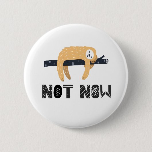 Val de luiaard niet lastig ronde button 5,7 cm (Voorkant)