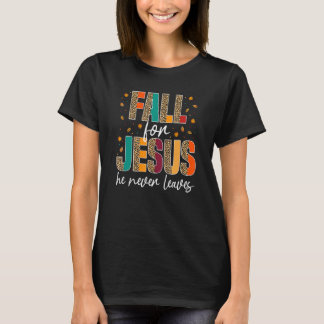 Val Jesus Hij Verlaat Nooit Christelijk Geloof Jes T-shirt
