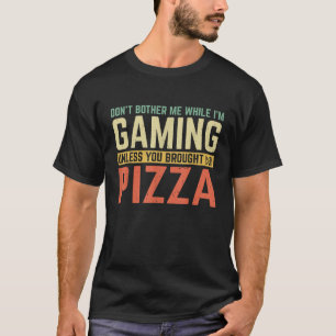 Val me niet lastig terwijl ik aan het gamen ben, t t-shirt