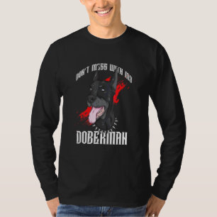 Val niet aan de eigenaar van mijn Dobermann-puppyh T-shirt