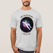 Val Niet Van De Boot Ruimte T-shirt (Voorkant)