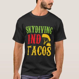 Val Skydiven En Tacos Huisdierliefhebbers Grappig T-shirt