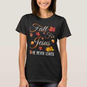 val voor Jezus hij verlaat je nooit T-shirt
