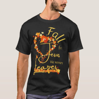 Val voor Jezus Hij Verlaat Nooit Gezegend Dankbaar T-shirt