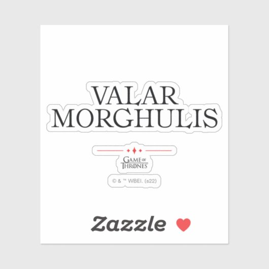Valar Morghulis Sticker (Vel)
