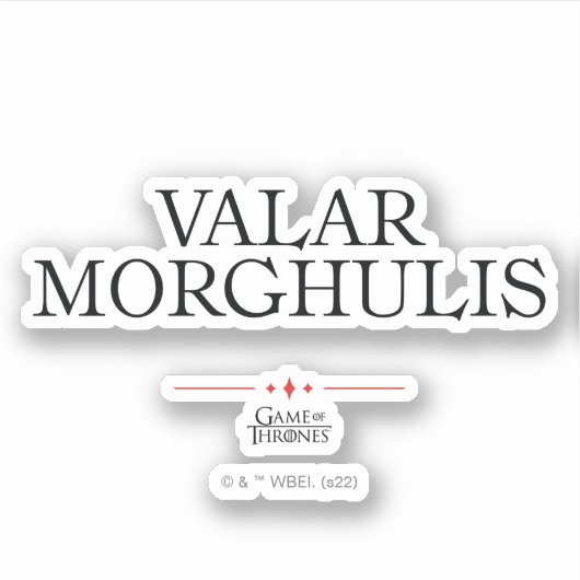 Valar Morghulis Sticker (Voorkant)