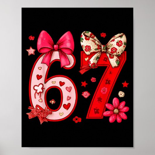 Valentijn 67 Grappig Zes Zeven Meme Coquette Strik Poster (Voorkant)