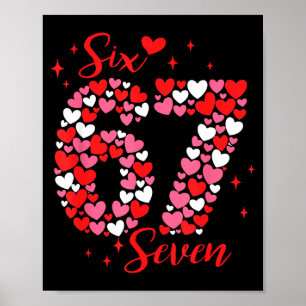 Valentijn 67 Zes Zeven 6 7 Meme Valentijnsdag Meis Poster