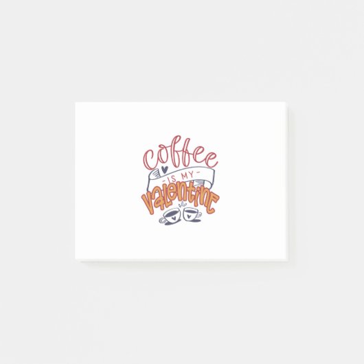 Valentijn Art Coffee is mijn Valentijn Post-it® Notes (Voorkant)