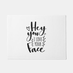 Valentijn Art Hé Ik hou van je gezicht Deurmat