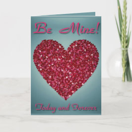 Valentijn Be Mine Vandaag en Voorgoed Kaart