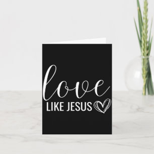 Valentijn christelijke liefde zoals Jezus Kaart
