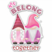 Valentijn gnomen : wij horen bij elkaar sticker (Voorkant)