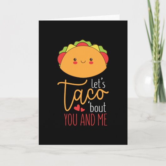 Valentijn grappig Laten we taco's over jou en mij  Kaart (Voorkant)