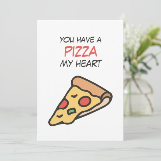 Valentijn je hebt een pizza mijn hart feestdagenkaart (Staand voorkant)