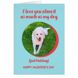 Valentijn Love Dog more, Just Kidding, Funny