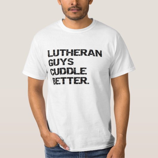 valentijn: lutherse jongens knuffelen beter t-shirt (Voorkant)