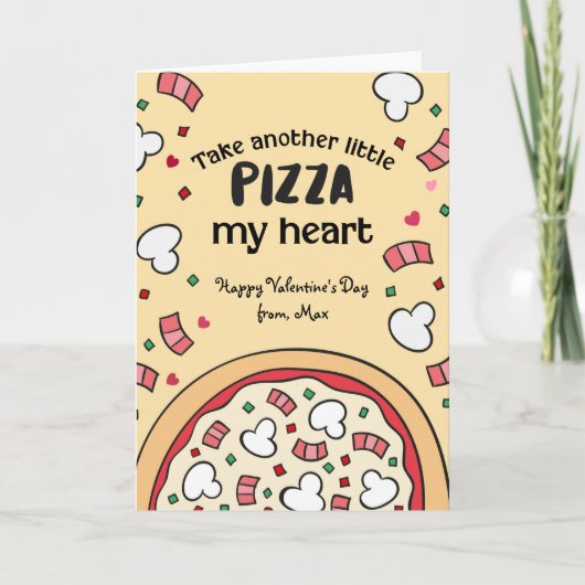 Valentijn Neem nog een beetje PIZA mijn hart Feestdagen Kaart (Voorkant)
