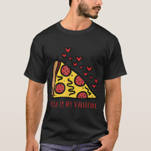 Valentijn Pizza Funny Valentijnsdag voor haar T-shirt
