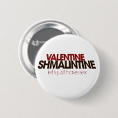Valentijn Shmalintine Ronde Button 5,7 Cm (Voorkant /achterkant)