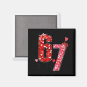 Valentijn Six Seven Grappig 67 Meme Gen Alpha Jarg Magneet (Voorkant / Achterkant)