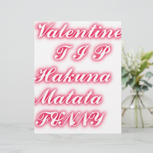 Valentijn Tip: Hakuna Matata Grappige Tekst Kunst  (Staand voorkant)