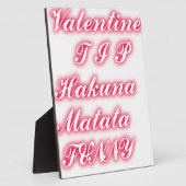 Valentijn Tip: Hakuna Matata Grappige Tekst Kunst  Fotoplaat (Zijkant)