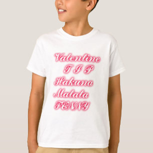 Valentijn Tip: Hakuna Matata Grappige Tekst Kunst T-shirt