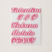 Valentijn tip hakunamatata grappige romantische kl legpuzzel (Verticaal)