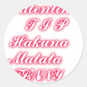 Valentijn tip hakunamatata grappige romantische kl ronde sticker
