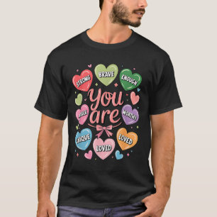 Valentijn U bent geliefd waardig genoeg Snoep hart T-shirt