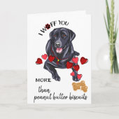 Valentijn van je Black Labrador Retriever Love Feestdagen Kaart (Voorkant)