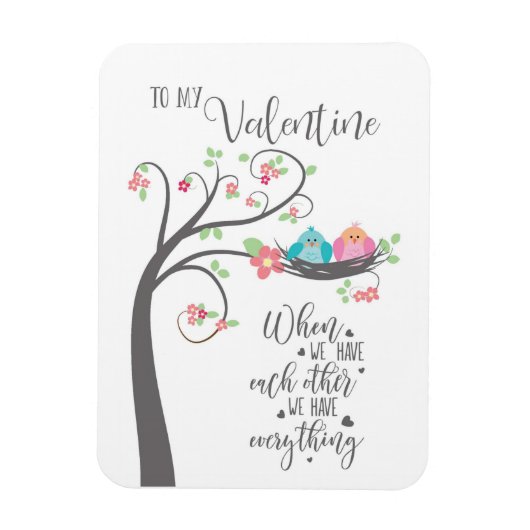 Valentijn vogelnestje als we elkaar hebben magneet (Verticaal)