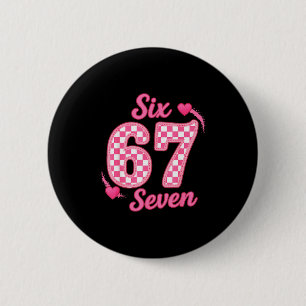 Valentijn zes zeven grappig 67 meme Gen Alpha stra Ronde Button 5,7 Cm