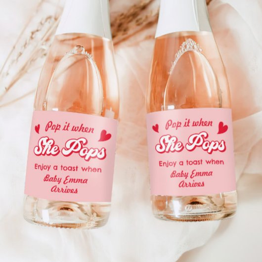 Valentijns Baby Shower Pop It When She Pops Sparkling Wijnetiket