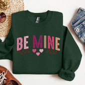 Valentijn's Day Be Mine shirt, Valentijns's gesche Trui