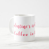 Valentijns is overschat koffie is beter koffiemok (Voorkant links)