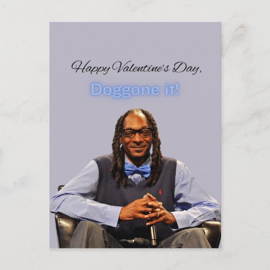 Valentijns Kaart, Snoop Dogg Briefkaart (Voorkant)