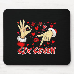 Valentijns Six Seven 67 Grappige Meme 6 7 Vrouwen Muismat