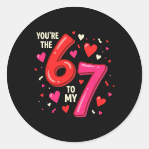 Valentijnsdag 67 Jij Bent De 6 Bij Mijn 7 Grappige Ronde Sticker