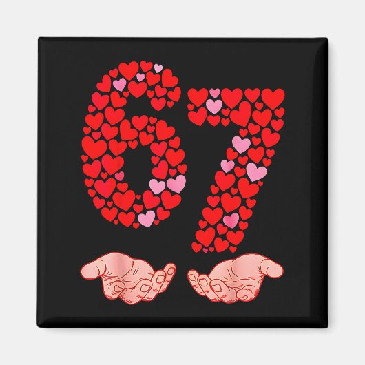 Valentijnsdag 67 Meme Vol met Hartjes Grappig S Magneet (Voorkant)