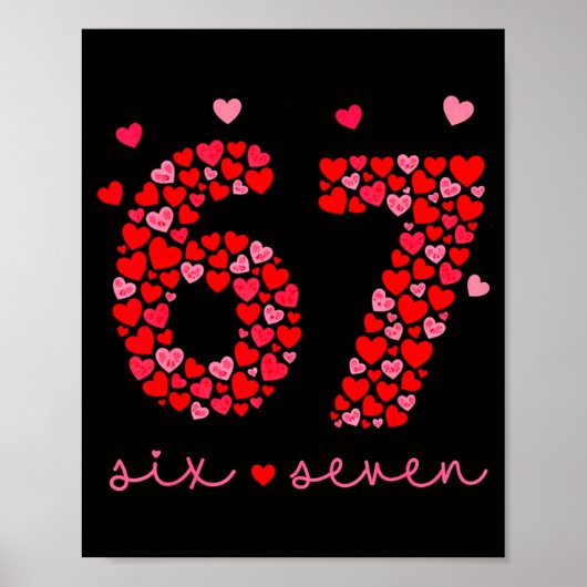 Valentijnsdag 6-7 Meme Zes Zeven 6 7 Valentijn H Poster (Voorkant)