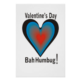 Valentijnsdag Bah Humbug Perfect Poster