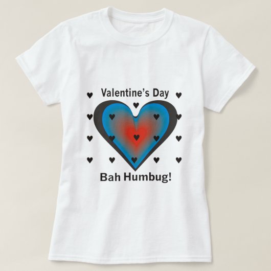 Valentijnsdag Bah Humbug T-shirt (Design voorkant)